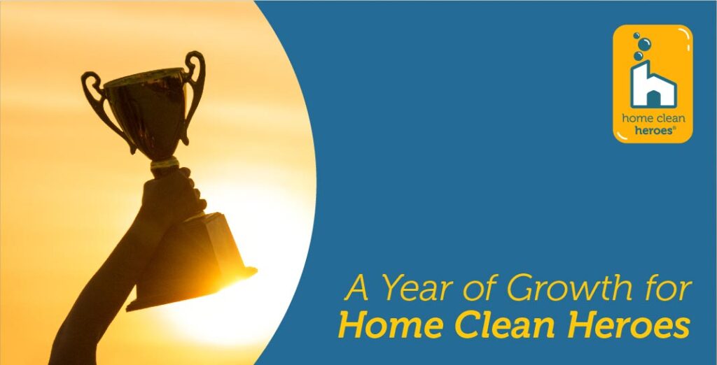 A Year of Growth for Home Clean Heroes Franchise
